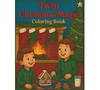 Twin Christmas Magic Coloring Book: Celebrate Twin Adventures with Christmas Cheer, Winter Wonders & Holiday Magic