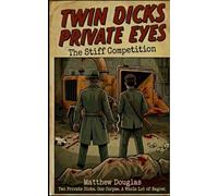 Twin Dicks Private Eyes: The Stiff Competition: 1