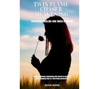Twin Flame Chaser Awakening: Embracing Healing and Inner Harmony