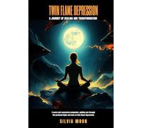 Twin Flame Depression: A Journey of Healing and Transformation