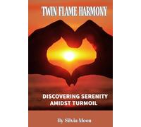 Twin Flame Harmony: Discovering Serenity Amidst Turmoil