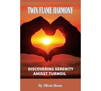 Twin Flame Harmony: Discovering Serenity Amidst Turmoil