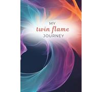 Twin Flame Journey: A Journal for Reflection and Transformation: | 6 x 9 inches | 110 pages | Hardcover |