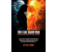 Twin Flame Shadow Work: Energy Healing, Ego Death, & Self-discovery: 5