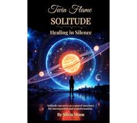 Twin Flame Solitude: Healing in Silence