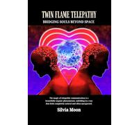 Twin Flame Telepathy Love: Bridging Souls Beyond Space