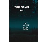 Twin Flames 101: 4