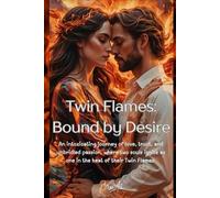 Twin Flames Bound by Desire - NUOVO BRU. A1