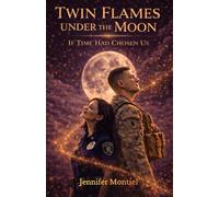 Twin Flames Under the Moon: If Time had Chosen Us