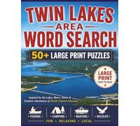 Twin Lakes Area Word Search: 50+ LARGE Print Word Search Puzzles Specifically Designed For The Twin Lakes Area in North Central Arkansas | 8.5x11 inches, 102 pages