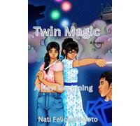 Twin Magic: A new beginning
