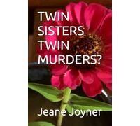 TWIN SISTERS TWIN MURDERS?