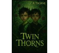 Twin Thorns: Book 2 Of The Dynasty Of Shadows