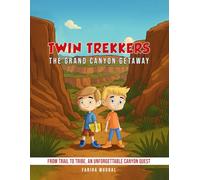 TWIN TREKKERS: The Grand Canyon Getaway