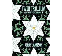 Twin Trillium: Story 7 in the “Tales of Suspense” Series