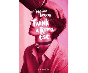 Twink a Roma est: La peggio gioventù