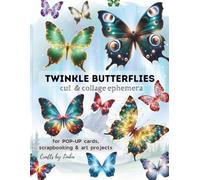 TWINKLE BUTTERFLIES cut & collage Ephemera: for POP-UP cards, scrapbooking & Art Projects