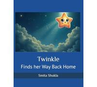 Twinkle: Finds her Way Back Home