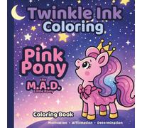 Twinkle Ink Coloring: Pink Pony the M.A.D. Little Pony
