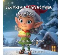 Twinkle’s Christmas Star: A Magical Christmas Adventure