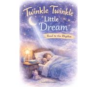 Twinkle Twinkle Little Dream: Read to the Rythm