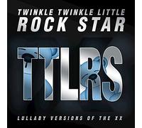 Twinkle Twinkle Little Rock Star - Lullaby Versions Of The Xx
