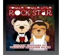 Twinkle Twinkle Little Rock Star - Lullaby Versions of Twilight Breaking Dawn [Import]
