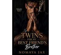 Twins for My Best Friend's Brother: An Accidental Pregnancy Romance