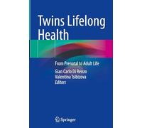 Twins Lifelong Health: From Prenatal to Adult Life