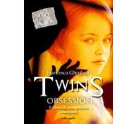 Twins obsession. Il diario di una gemella ossessione