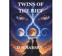 TWINS OF THE RIFT: The Celestial Rift · Book One