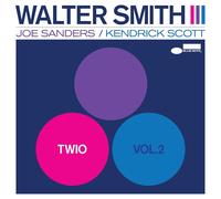 Walter Smith III - Twio Vol. 2