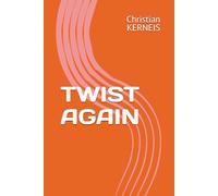 TWIST AGAIN