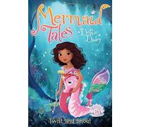 Twist and Shout (Mermaid Tales) by Debbie Dadey (2016-05-17)