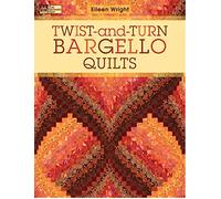 Twist-and-Turn Bargello Quilts