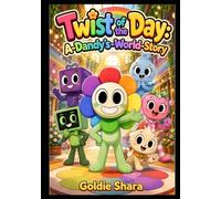 Twist of the Day: A-Dandy's-World-Story