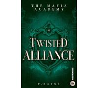 Twisted Alliance: The Mafia Academy #4