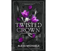 Twisted Crown: a dark mafia arranged marriage romance