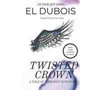Twisted Crown: A Tale of a Broken Kingdom: 1