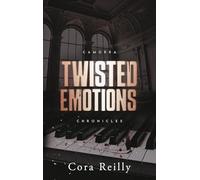 Twisted Emotions - Camorra Chronicles T2: Après la saga des Mafia Chronicles