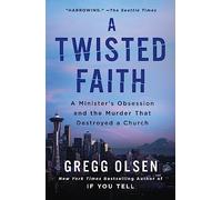 Gregg Olsen A Twisted Faith (Tascabile)