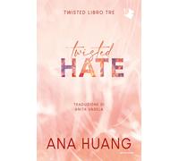 Libro - Narrativa Straniera - Twisted Hate. Ediz. Italiana - Ana Huang