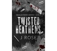 Twisted Heathens: Eine dunkle Why-Choose-Liebesgeschichte: 1