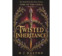Twisted Inheritance: She inherited far more than a fortune.