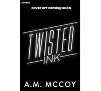 Twisted Ink: A Why Choose Romance