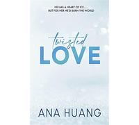 Twisted love - Huang Ana