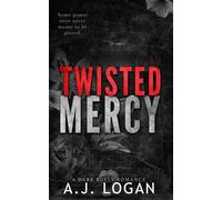 Twisted Mercy: A Dark High School Bully Romance