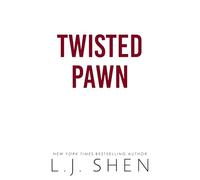 Twisted Pawn: Your new favourite dark and steamy romance series: 2