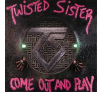 Twisted Sister - Come Out & Play
