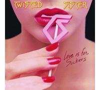 Twisted Sister - Love Is For Suckers